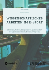 Wissenschaftliches Arbeiten im E-Sport - Timo Schöber