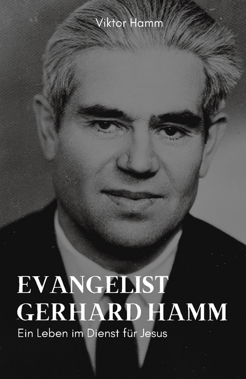 Evangelist Gerhard Hamm - Viktor Hamm