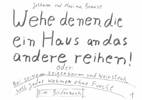 Wehe denen, die ein Haus an das andere reihen - Jotham Brause, Marina Brause