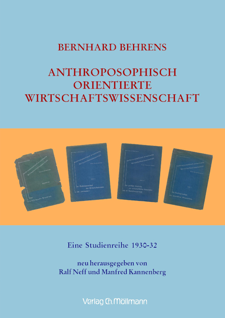 Anthroposophisch orientierte Wirtschaftswissenschaft - Bernhard Behrens, Ralf Neff