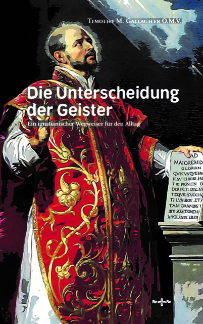 Die Unterscheidung der Geister - Timothy M. Gallagher OMV