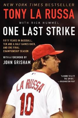 One Last Strike -  Rick Hummel,  Tony La Russa