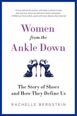 Women from the Ankle Down -  Rachelle Bergstein