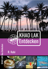 Khao Lak Neu Entdecken - R. Kobi