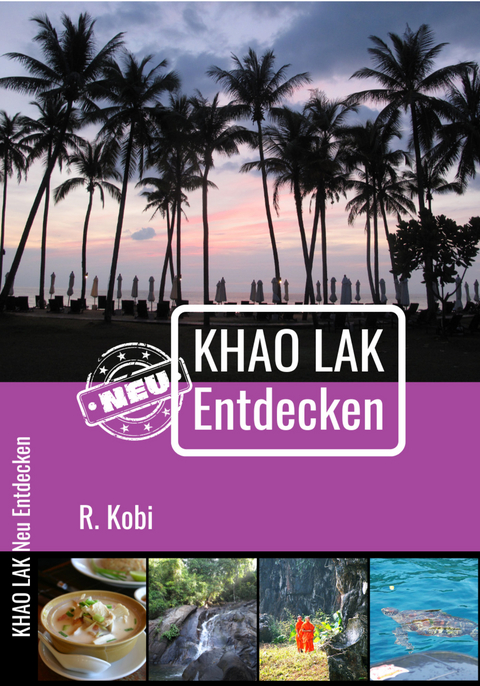 Khao Lak Neu Entdecken - R. Kobi