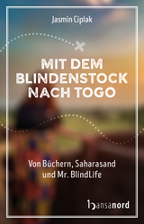 Mit dem Blindenstock nach Togo - Jasmin Ciplak