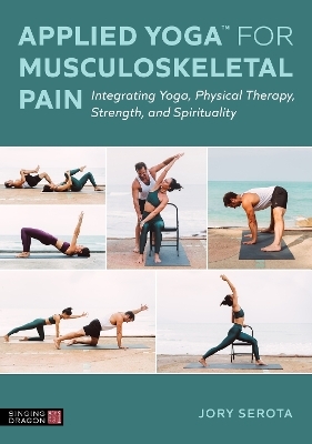 Applied Yoga™ for Musculoskeletal Pain - Jory Serota