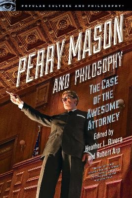 Perry Mason and Philosophy - 