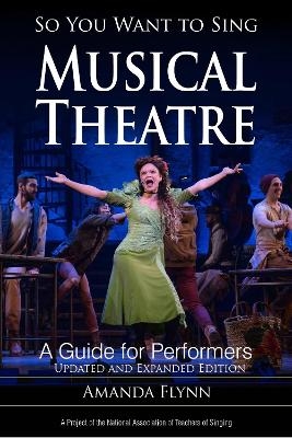 So You Want to Sing Musical Theatre - Amanda Flynn