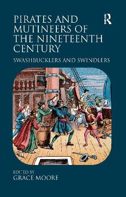 Pirates and Mutineers of the Nineteenth Century - 