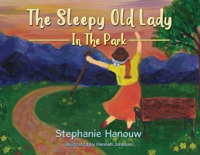 The Sleepy Old Lady - Stephanie Hanouw