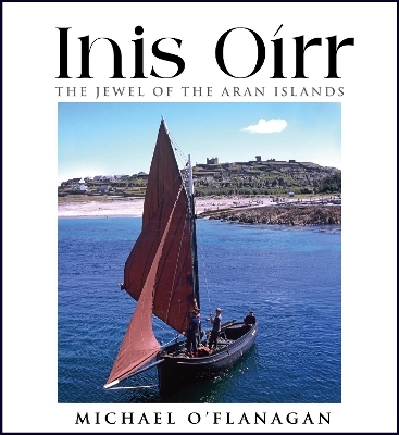 Inis Oírr – The Jewel of the Aran Islands - 