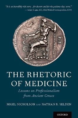 The Rhetoric of Medicine - Dr Nigel Nicholson, Dr Nathan Selden