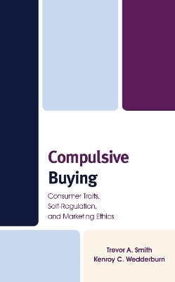 Compulsive Buying - Trevor A. Smith, Kenroy C. Wedderburn