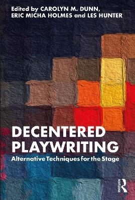 Decentered Playwriting - 