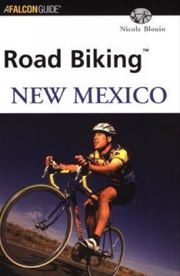 Road Biking™ New Mexico - Nicole Blouin
