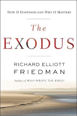 Exodus -  Richard Elliott Friedman