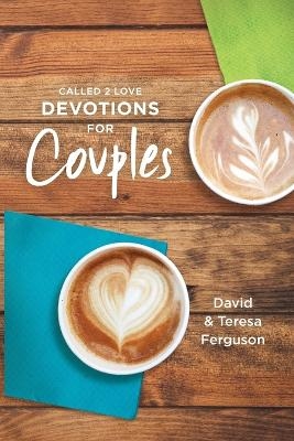 Called 2 Love Devotions for Couples - David Ferguson