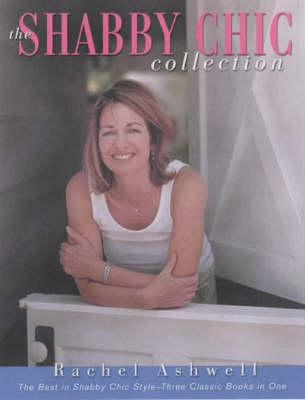 Shabby Chic: The Gift of Giving -  Rachel Ashwell