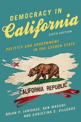 Democracy in California - Brian P. Janiskee, Ken Masugi, Christina G. Villegas