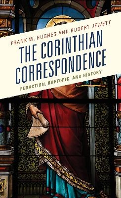 The Corinthian Correspondence - Frank W. Hughes, Robert Jewett