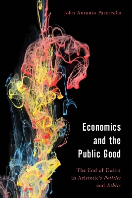 Economics and the Public Good - John Antonio Pascarella