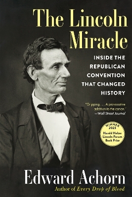 The Lincoln Miracle - Edward Achorn