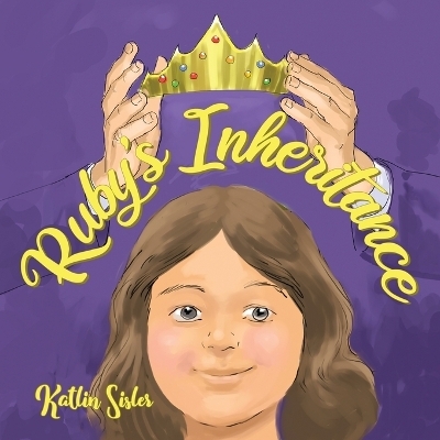 Ruby's Inheritance - Katlin Sisler