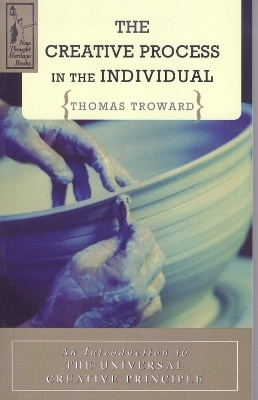 THE CREATIVE PROCESS IN THE INDIVIDUAL - Thomas Troward