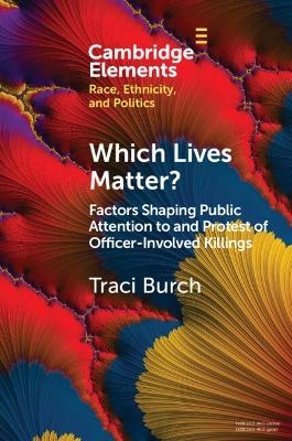 Which Lives Matter? - Traci Burch