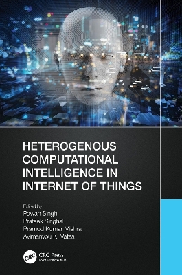 Heterogenous Computational Intelligence in Internet of Things - 