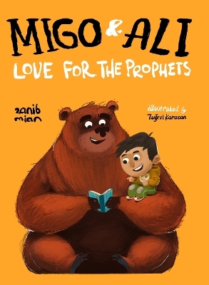 Migo and Ali: Love for the Prophets - Zanib Mian