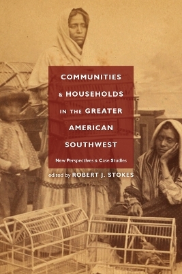 Communities and Households in the Greater American Southwest