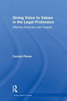 Giving Voice to Values in the Legal Profession - Carolyn Plump