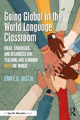 Going Global in the World Language Classroom - Erin Austin