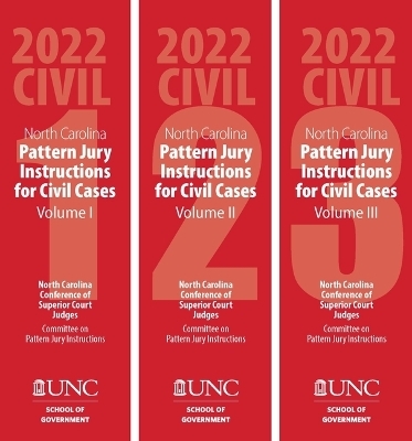 North Carolina Pattern Jury Instructions for Civil Cases, 2021 Edition - Shea Riggsbee Denning