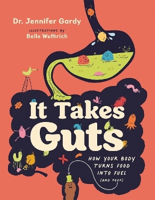 It Takes Guts - Jennifer Dr. Gardy