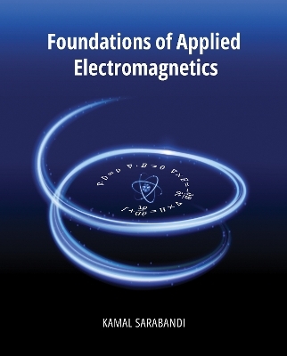 Foundations of Applied Electromagnetics - Kamal Sarabandi