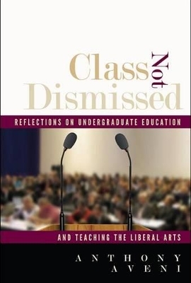 Class Not Dismissed - Anthony Aveni