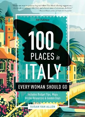 100 Places in Italy Every Woman Should Go - Susan Van Allen