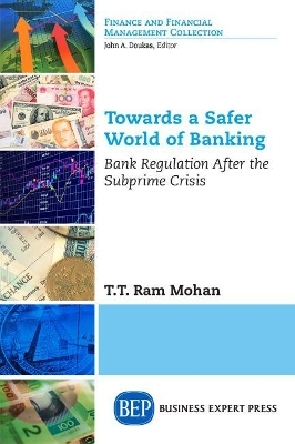 Towards a Safer World of Banking - T.T. Ram Mohan