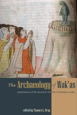 The Archaeology of Wak'as - 