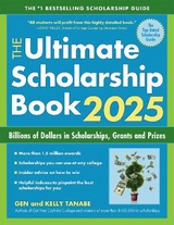 The Ultimate Scholarship Book 2025 - Tanabe, Gen; Tanabe, Kelly