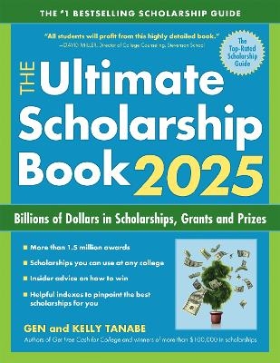 The Ultimate Scholarship Book 2025 - Gen Tanabe, Kelly Tanabe