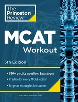 Princeton Review MCAT Workout, 5th Edition - Princeton Review