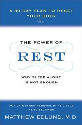 Power of Rest -  Matthew Edlund