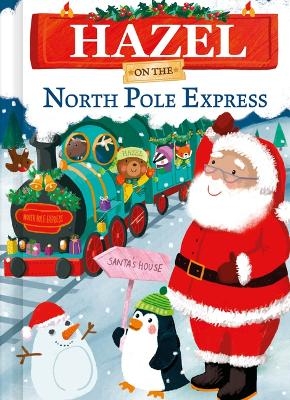 Hazel on the North Pole Express - Jd Green