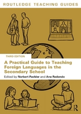 A Practical Guide to Teaching Foreign Languages in the Secondary School - Pachler, Norbert; Redondo, Ana