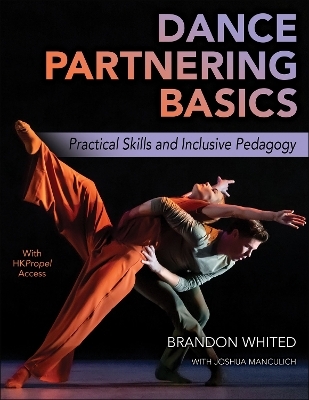 Dance Partnering Basics - Brandon Whited