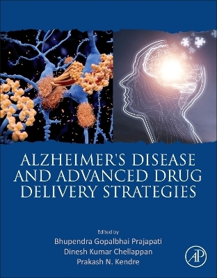 Alzheimer's Disease and Advanced Drug Delivery Strategies - 